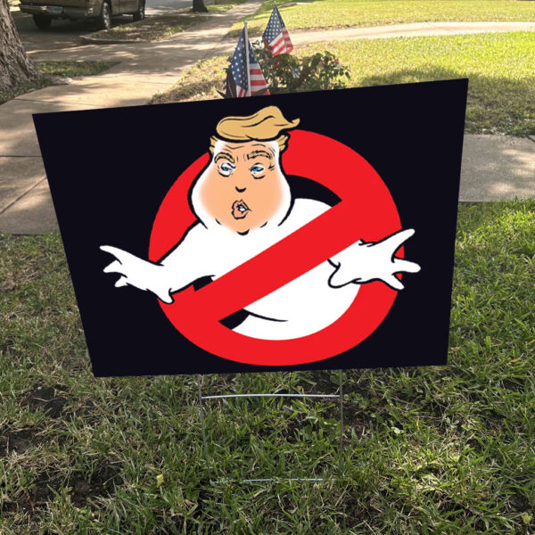 Funny Trump Ghostbusters Parody - Trumpbusters No MAGA Halloween Ghost Anti-Trump Yard Sign
