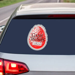 Game of Trumps - No Crown for Clowns – Political Parody Anti Trump Sticker, Car Magnet