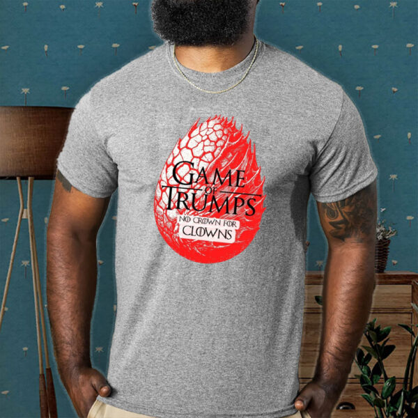 Game of Trumps - No Crown for Clowns – Political Parody Anti Trump T-Shirt