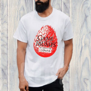 Game of Trumps - No Crown for Clowns – Political Parody Anti Trump T-Shirt