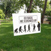 Go Back We Screwed Up - Anti Trump 2025 Yard Sign