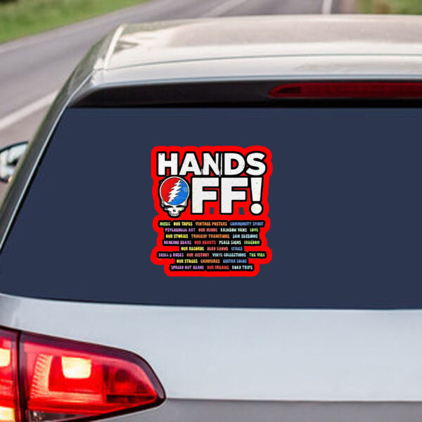 Grateful Dead Hands Off We Are Not R Threat We Are A Vibe Sticker, Car Magnet