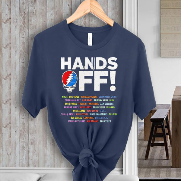 Grateful Dead Hands Off We Are Not R Threat We Are A Vibe T-Shirt
