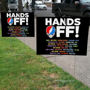Grateful Dead Hands Off We Are Not R Threat We Are A Vibe Yard Sign