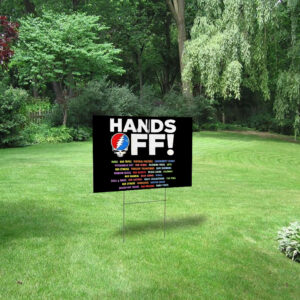 Grateful Dead Hands Off We Are Not R Threat We Are A Vibe Yard Sign