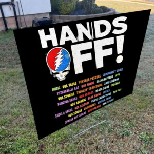 Grateful Dead Hands Off We Are Not R Threat We Are A Vibe Yard Sign