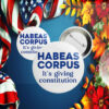 Habeas Corpus it's giving Constitution Button