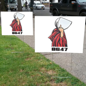 Handmaids 8647 Yard Sign