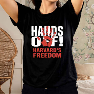 Hands Off Harvard's Freedom 2025 T-Shirt