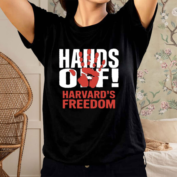 Hands Off Harvard's Freedom 2025 T-Shirt