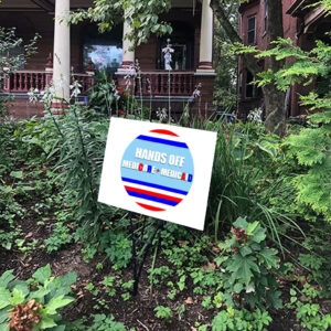 Hands Off Medicare Medicaid Oversized Yard Sign
