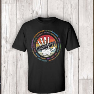 Hands Off My Body 2025 T-Shirt