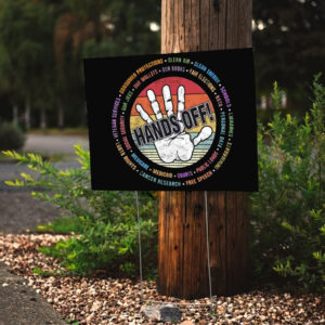 Hands Off My Body 2025 Yard Sign