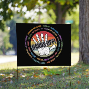 Hands Off My Body 2025 Yard Sign