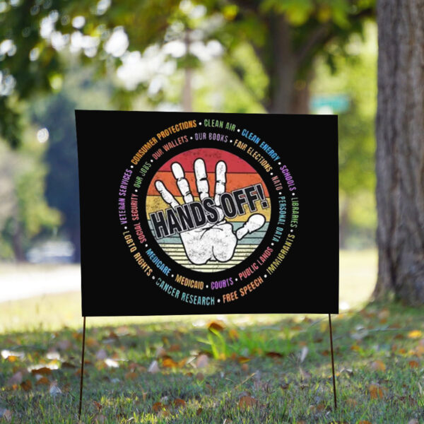 Hands Off My Body 2025 Yard Sign
