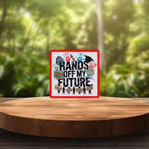 Hands Off My Future, Free Speech Social Rights Sticker, Car Magnet