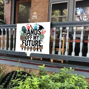 Hands Off My Future, Free Speech Social Rights Yard Sign