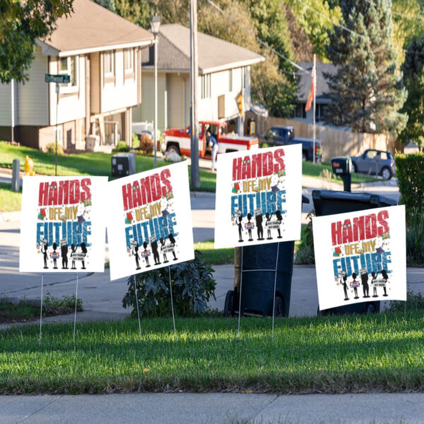 Hands Off My Future Yard Sign