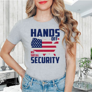 Hands Off My Social Security, American Freedom Statement 2025 T-Shirt