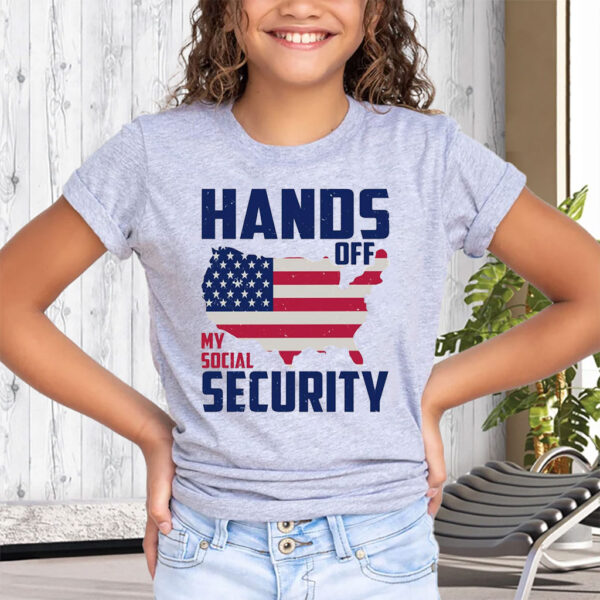 Hands Off My Social Security, American Freedom Statement 2025 T-Shirt