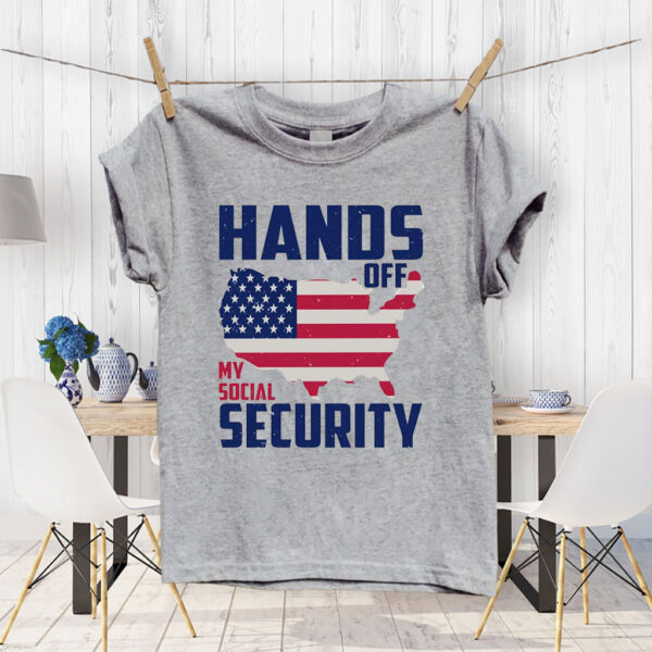 Hands Off My Social Security, American Freedom Statement 2025 T-Shirt