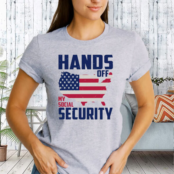 Hands Off My Social Security, American Freedom Statement 2025 T-Shirt