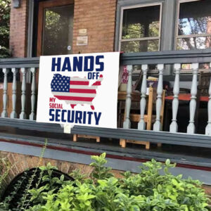 Hands Off My Social Security, American Freedom Statement 2025 Yard Sign