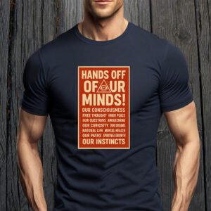 Hands Off Our Minds Anti Trump 2025 T-Shirt
