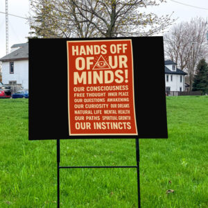 Hands Off Our Minds Anti Trump 2025 Yard Sign