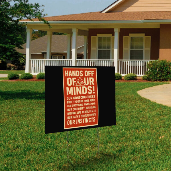 Hands Off Our Minds Anti Trump 2025 Yard Sign
