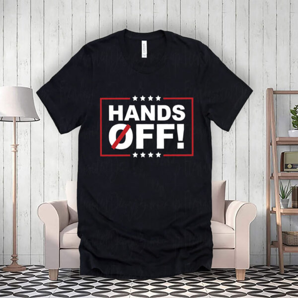 Hands Off Protest, Anti Trump, Fight Fascism 50501 T-Shirt