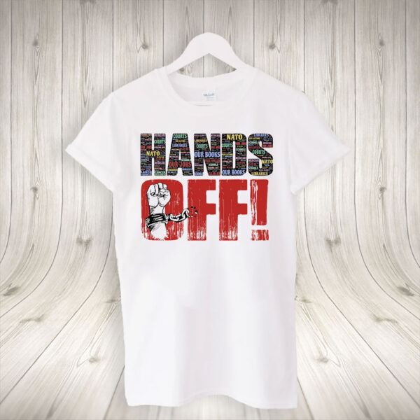 Hands Off Protest Anti Trump, Political Activism 2025 T-Shirt