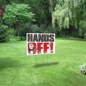 Hands Off Protest Anti Trump, Political Activism 2025 Yard Sign