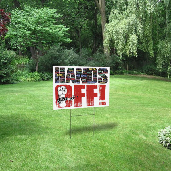 Hands Off Protest Anti Trump, Political Activism 2025 Yard Sign