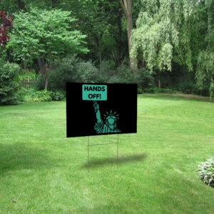 Hands Off Protest, Medicaid Medicare Social Security 2025 Yard Sign
