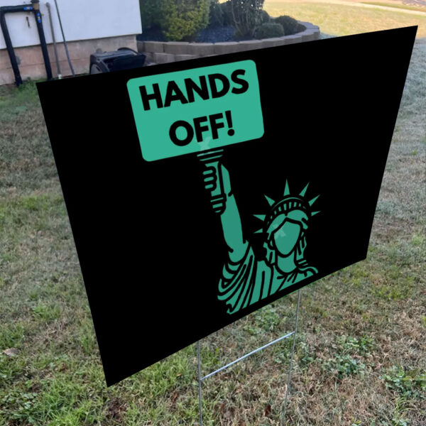 Hands Off Protest, Medicaid Medicare Social Security 2025 Yard Sign
