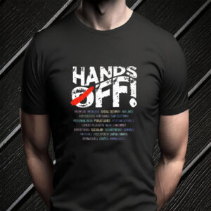 Hands Off Protest, Political Activism, Public Lands Medicare Social Security 2025 T-Shirt