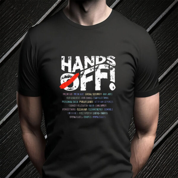 Hands Off Protest, Political Activism, Public Lands Medicare Social Security 2025 T-Shirt