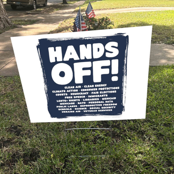 Hands Off Protest, Protect Medicare Social Security Jobs Yard Sign