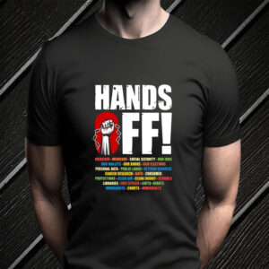 Hands Off Protest, Save Public Lands Medicare Social Security Free Speech Environmental Rights T-Shirts