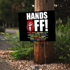 Hands Off Protest, Save Public Lands Medicare Social Security Free Speech Environmental Rights Yard Sign