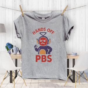 Hands Off Public Broadcasting - PBS T-Shirt