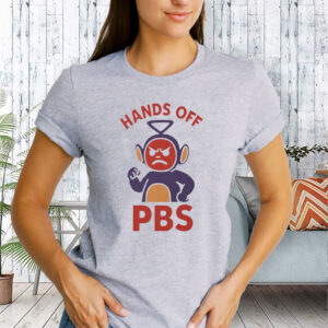 Hands Off Public Broadcasting - PBS T-Shirt