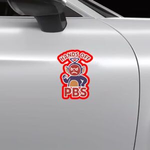 Hands Off Public Broadcasting – PBS Sticker, Car Magnet