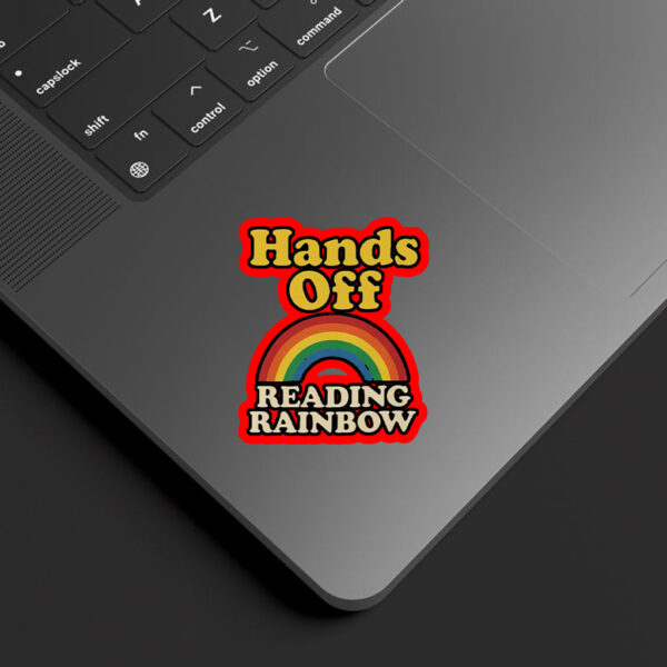 Hands Off Reading Rainbow 2025 Sticker, Car Magnet