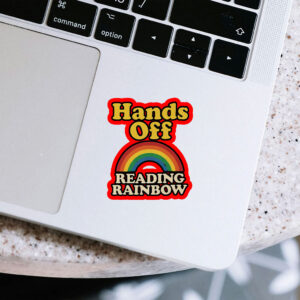 Hands Off Reading Rainbow 2025 Sticker, Car Magnet