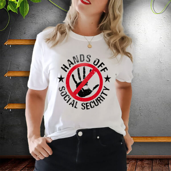 Hands Off Social Security, Hands Off Democracy T-Shirt