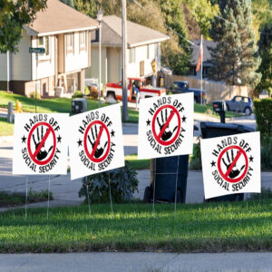 Hands Off Social Security, Hands Off Democracy Yard Sign