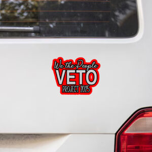 Hands Off We The People Veto Project 2025 Sticker, Car Magnet