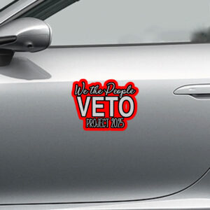 Hands Off We The People Veto Project 2025 Sticker, Car Magnet
